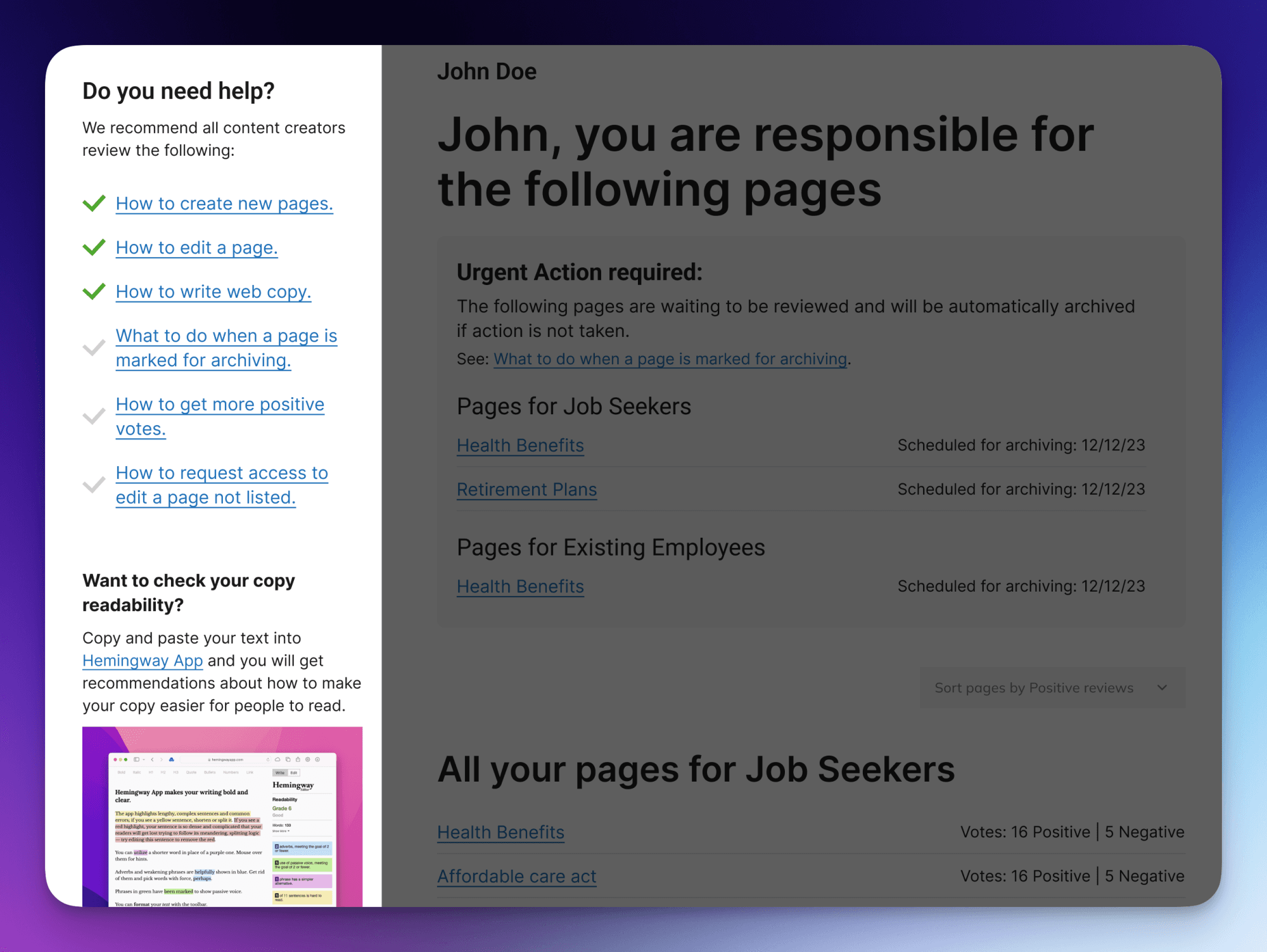 Bằng cách tích hợp tài liệu đào tạo trực tiếp vào bảng điều khiển, người tạo nội dung không cần phải tìm kiếm câu trả lời cho các câu hỏi cụ thể.